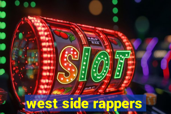 west side rappers